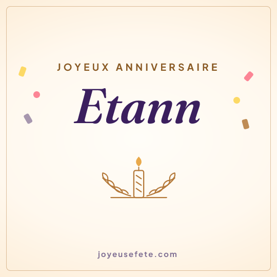 Image carrée « Joyeux anniversaire Etann » pour WhatsApp