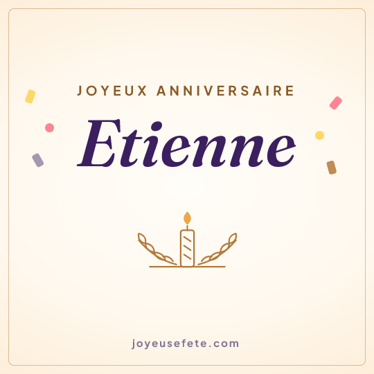 Image carrée « Joyeux anniversaire Etienne » pour WhatsApp