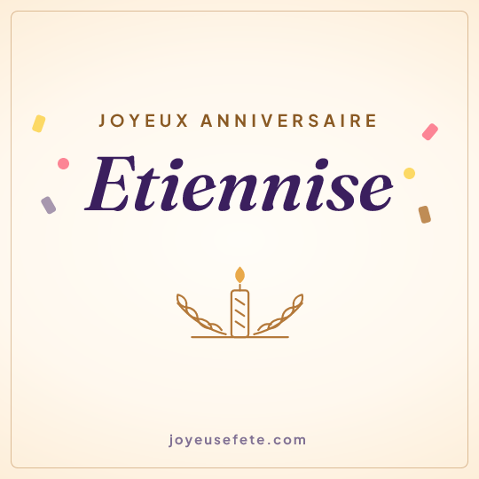 Image carrée « Joyeux anniversaire Etiennise » pour WhatsApp