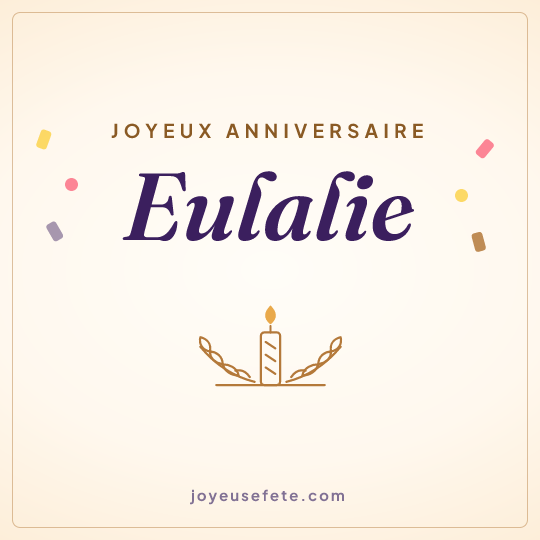 Image carrée « Joyeux anniversaire Eulalie » pour WhatsApp