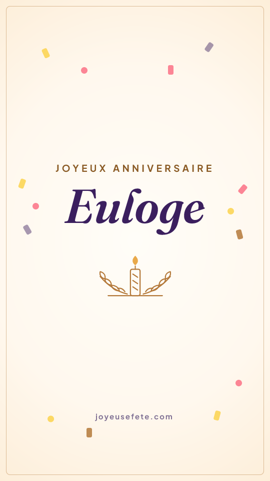 Image « Joyeux anniversaire Euloge » au format story