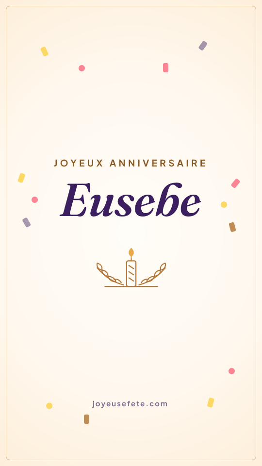 Image « Joyeux anniversaire Eusebe » au format story