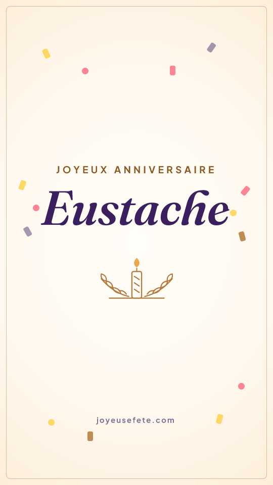 Image « Joyeux anniversaire Eustache » au format story