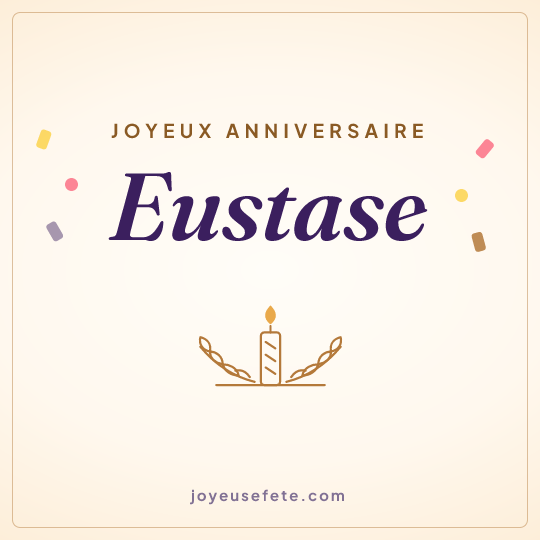 Image carrée « Joyeux anniversaire Eustase » pour WhatsApp