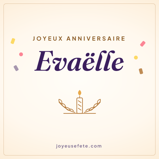 Image carrée « Joyeux anniversaire Evaëlle » pour WhatsApp