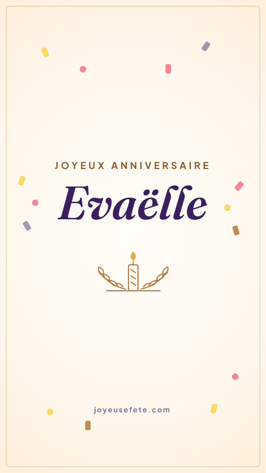 Image « Joyeux anniversaire Evaëlle » au format story