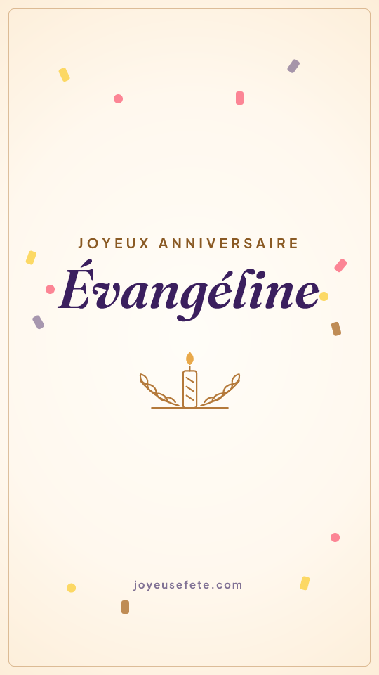 Image « Joyeux anniversaire Évangéline » au format story