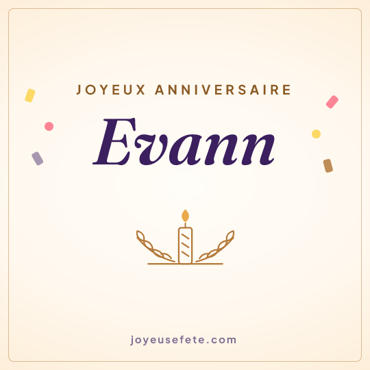 Image carrée « Joyeux anniversaire Evann » pour WhatsApp