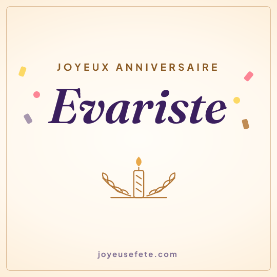 Image carrée « Joyeux anniversaire Evariste » pour WhatsApp