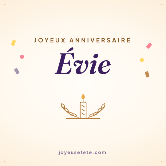 Image carrée « Joyeux anniversaire Évie » pour WhatsApp