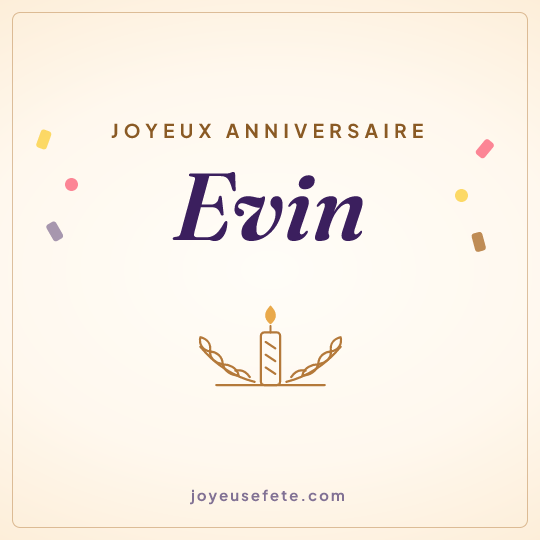 Image carrée « Joyeux anniversaire Evin » pour WhatsApp
