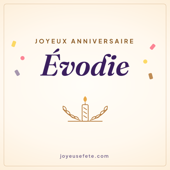Image carrée « Joyeux anniversaire Évodie » pour WhatsApp