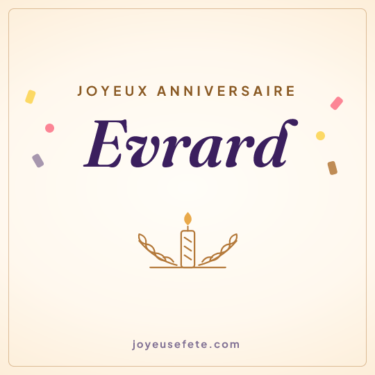 Image carrée « Joyeux anniversaire Evrard » pour WhatsApp