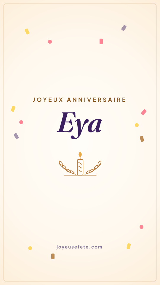 Image « Joyeux anniversaire Eya » au format story