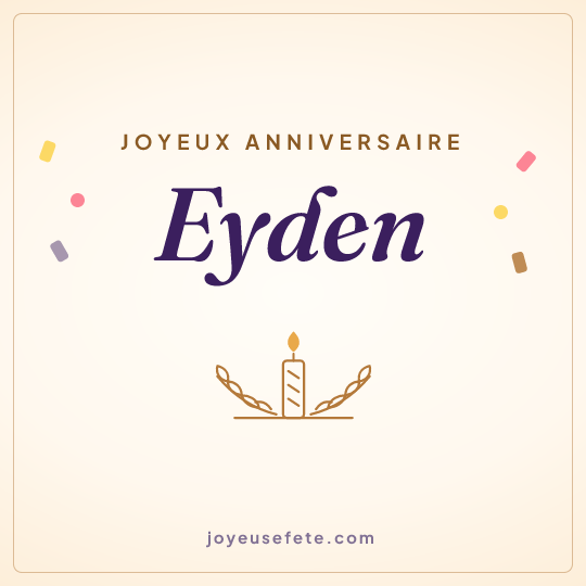 Image carrée « Joyeux anniversaire Eyden » pour WhatsApp