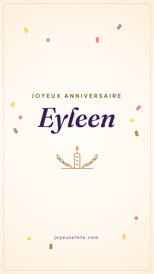 Image « Joyeux anniversaire Eyleen » au format story
