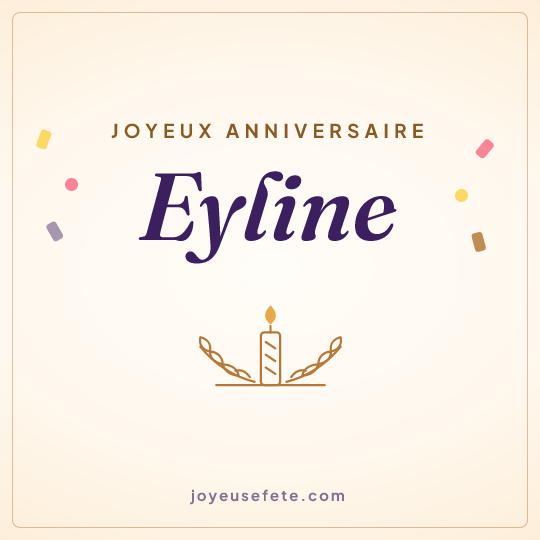 Image carrée « Joyeux anniversaire Eyline » pour WhatsApp
