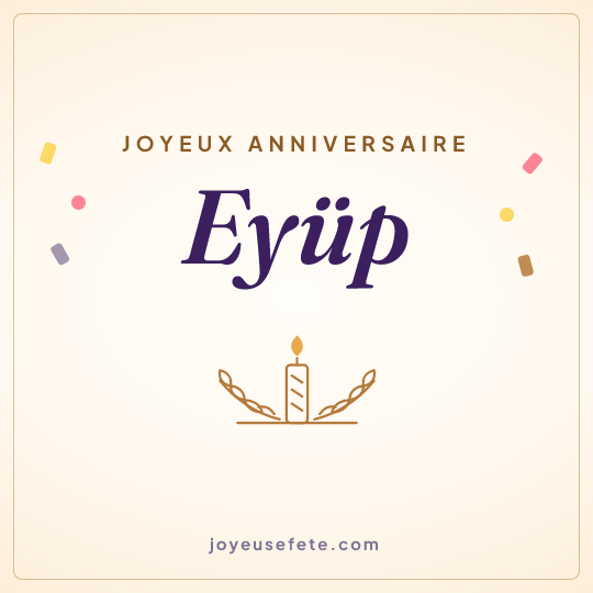 Image carrée « Joyeux anniversaire Eyüp » pour WhatsApp