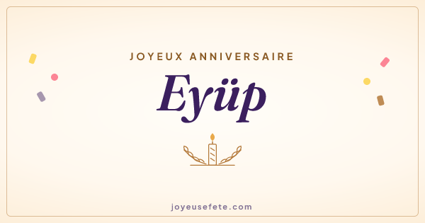 Image « Joyeux anniversaire Eyüp » au format large