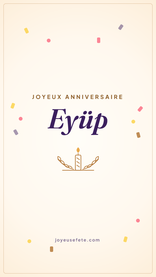 Image « Joyeux anniversaire Eyüp » au format story