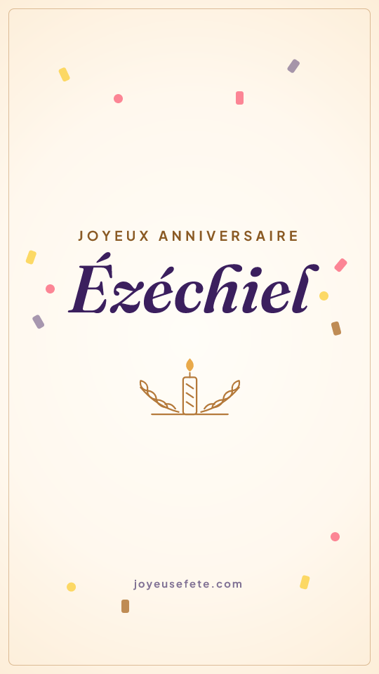 Image « Joyeux anniversaire Ézéchiel » au format story