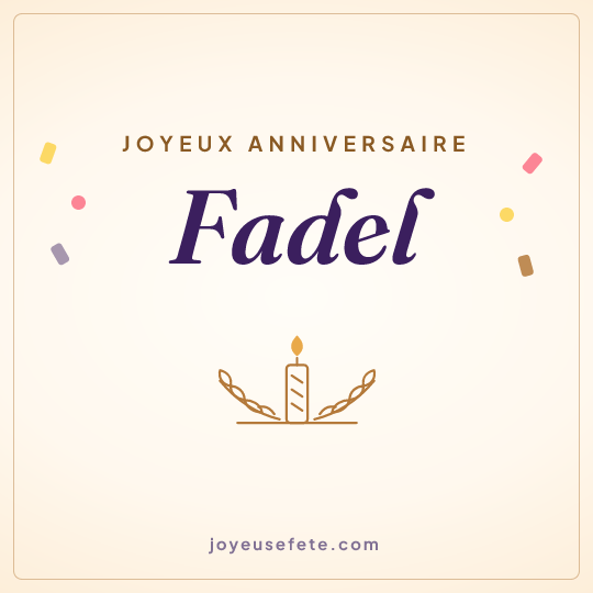Image carrée « Joyeux anniversaire Fadel » pour WhatsApp