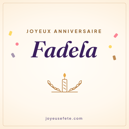Image carrée « Joyeux anniversaire Fadela » pour WhatsApp