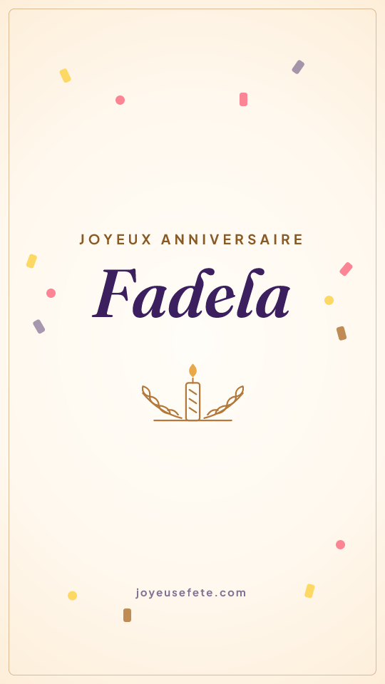 Image « Joyeux anniversaire Fadela » au format story