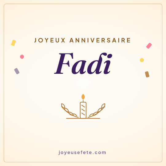 Image carrée « Joyeux anniversaire Fadi » pour WhatsApp