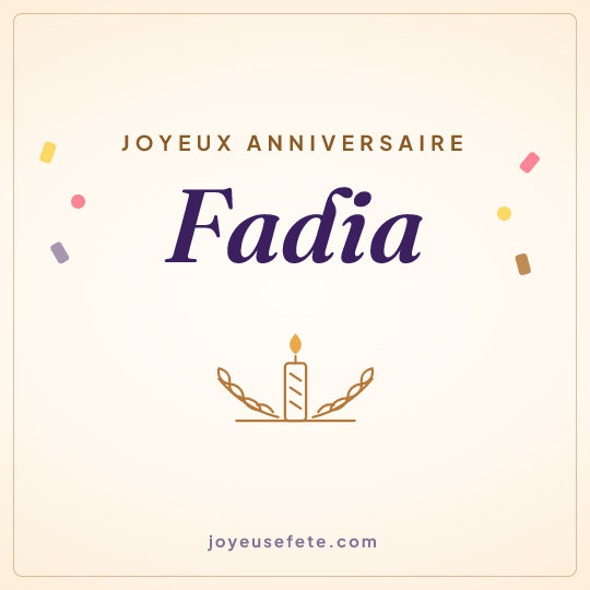 Image carrée « Joyeux anniversaire Fadia » pour WhatsApp