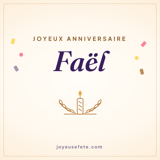 Image carrée « Joyeux anniversaire Faël » pour WhatsApp