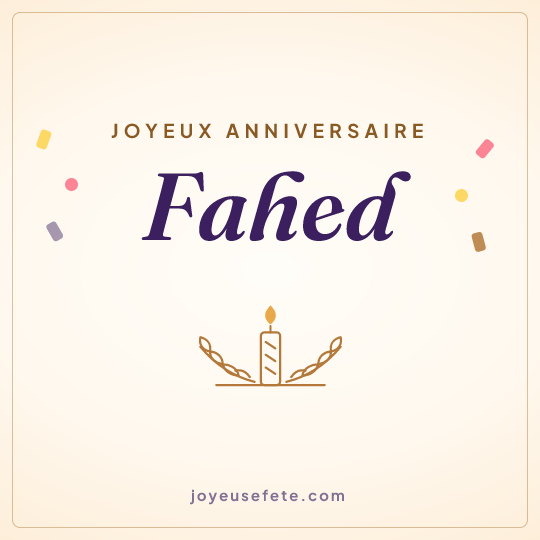 Image carrée « Joyeux anniversaire Fahed » pour WhatsApp