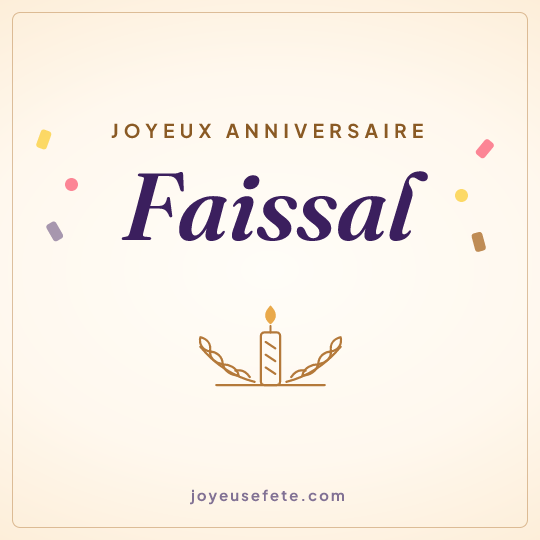 Image carrée « Joyeux anniversaire Faissal » pour WhatsApp