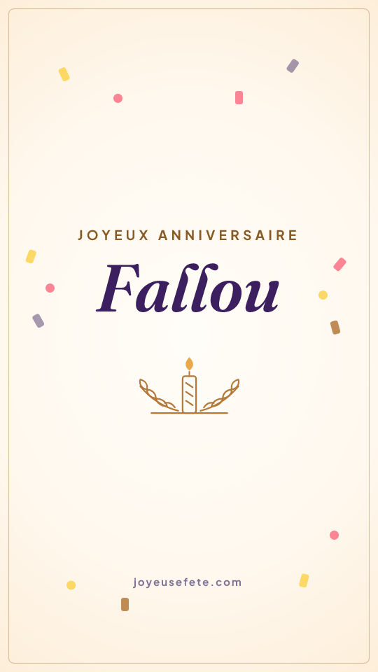 Image « Joyeux anniversaire Fallou » au format story