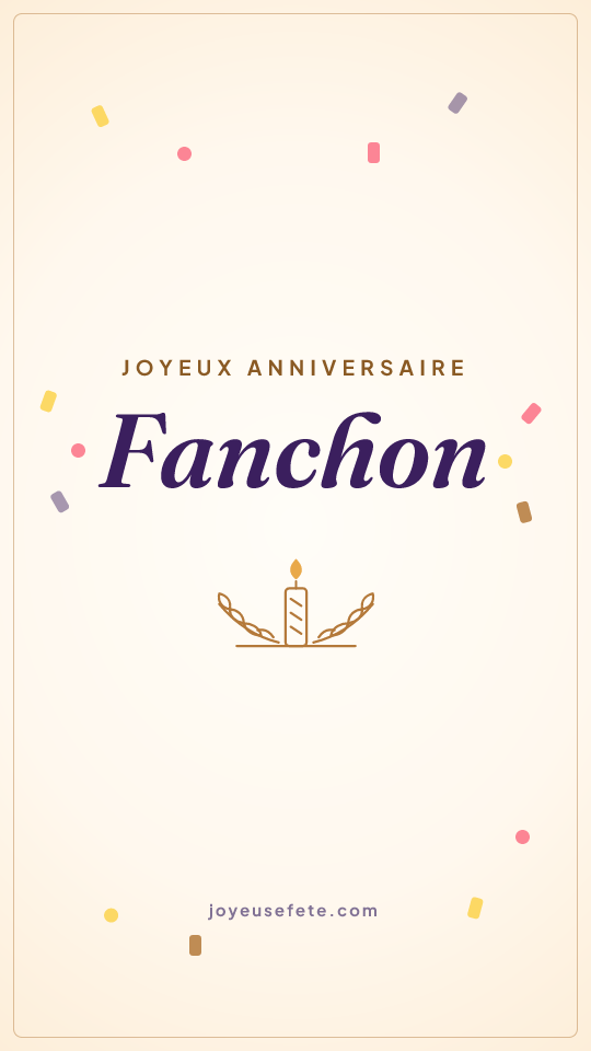 Image « Joyeux anniversaire Fanchon » au format story