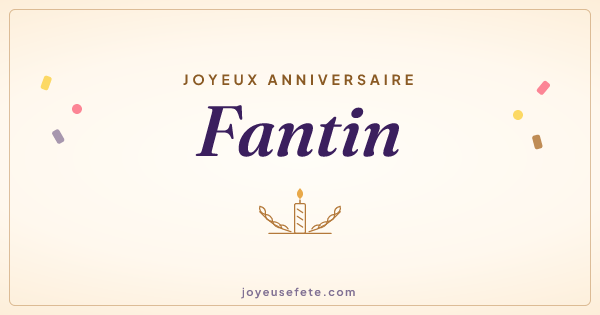 Image « Joyeux anniversaire Fantin » au format large