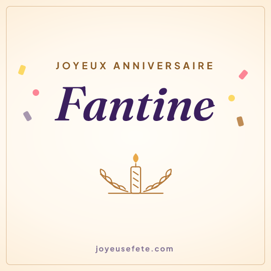 Image carrée « Joyeux anniversaire Fantine » pour WhatsApp