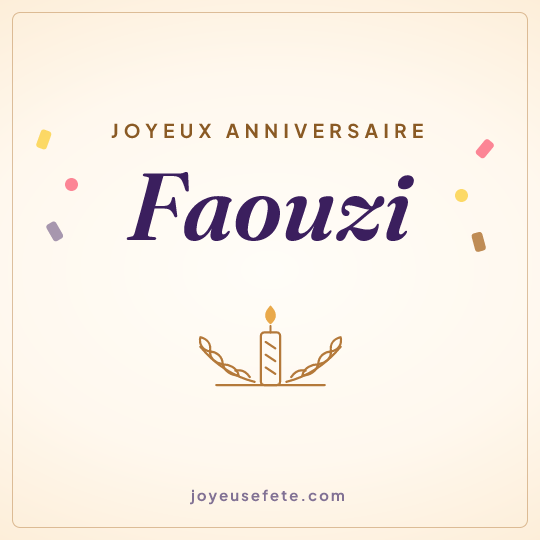 Image carrée « Joyeux anniversaire Faouzi » pour WhatsApp