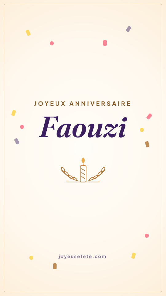 Image « Joyeux anniversaire Faouzi » au format story