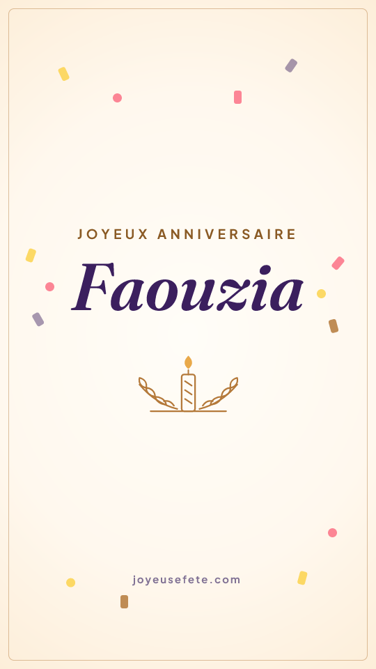 Image « Joyeux anniversaire Faouzia » au format story