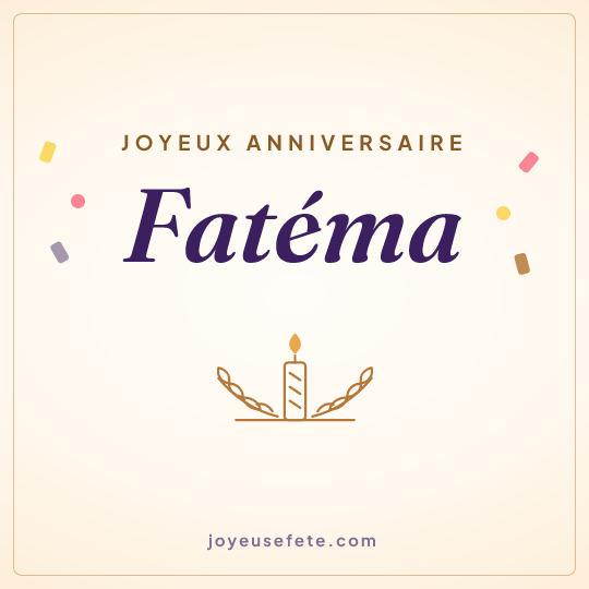 Image carrée « Joyeux anniversaire Fatéma » pour WhatsApp