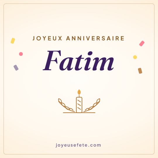 Image carrée « Joyeux anniversaire Fatim » pour WhatsApp