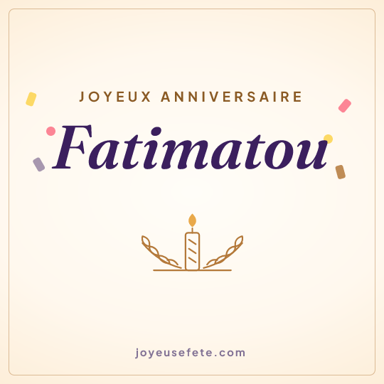 Image carrée « Joyeux anniversaire Fatimatou » pour WhatsApp