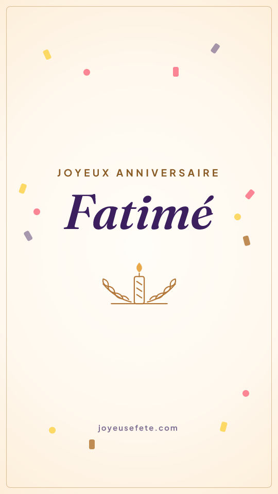 Image « Joyeux anniversaire Fatimé » au format story