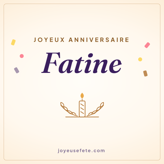 Image carrée « Joyeux anniversaire Fatine » pour WhatsApp