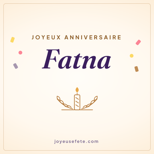Image carrée « Joyeux anniversaire Fatna » pour WhatsApp