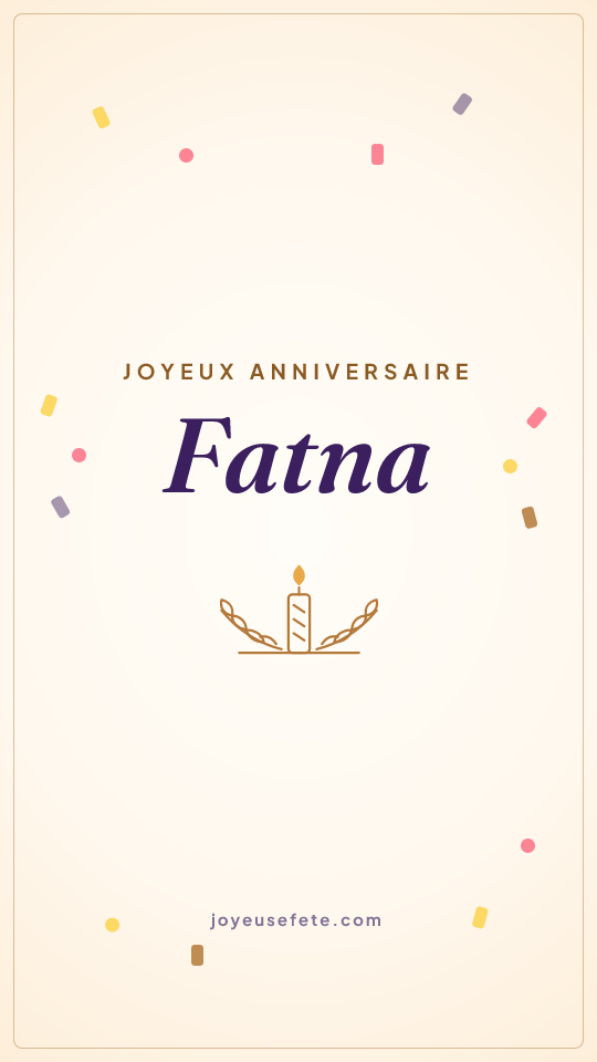 Image « Joyeux anniversaire Fatna » au format story