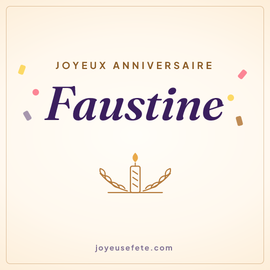 Image carrée « Joyeux anniversaire Faustine » pour WhatsApp
