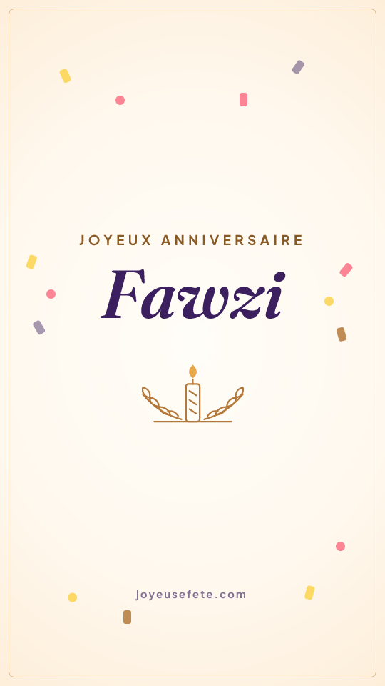 Image « Joyeux anniversaire Fawzi » au format story