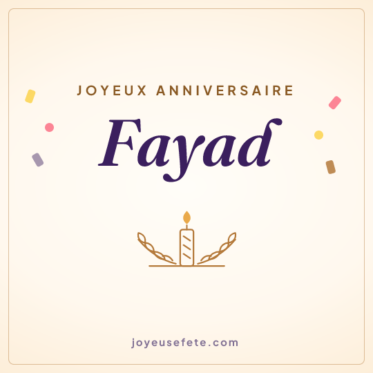 Image carrée « Joyeux anniversaire Fayad » pour WhatsApp